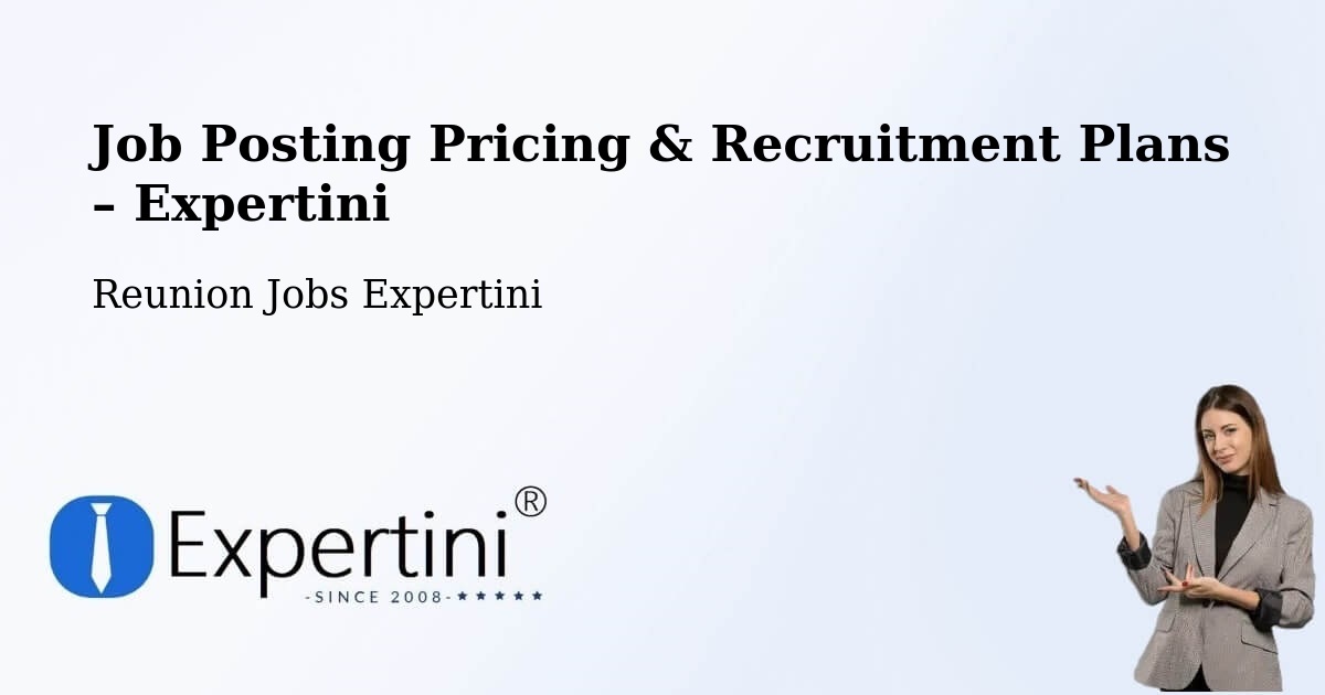 Job Posting Pricing & Recruitment Plans – Le Port - Le Port, Reunion Jobs Expertini